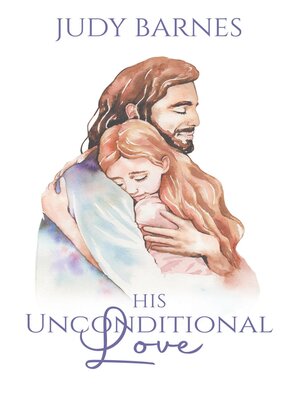 cover image of His Unconditional Love